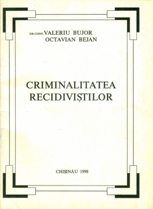 Criminalitatea recidivistilor