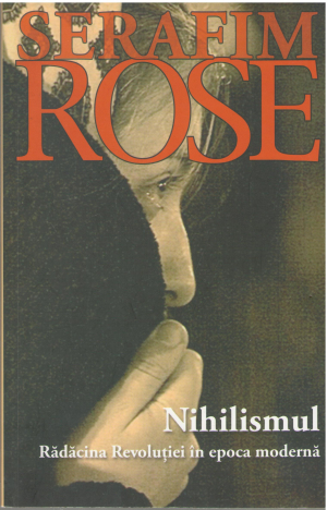 Nihilismul Radacina Revolutiei in epoca moderna Editia a doua
