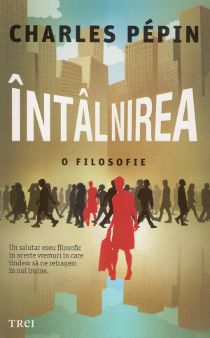 intalnirea o filosofie