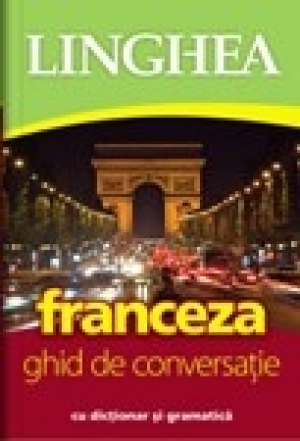 Franceza. Ghid de conversație ed a II-a