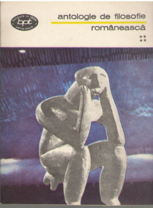 Antologie de filosofie romaneasca  Vol. IV