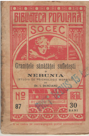 granitele sanatatei sufletesti si nebunia  studiu de psichologie morbica