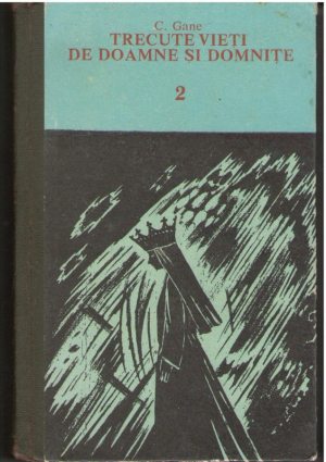 Trecute vieti de doamne si domnite  Volumul II