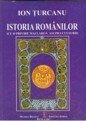 Istoria românilor cu o privire mai largă asupra culturii