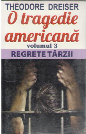 o tragedie americana VOLumul 3  Regrete tarzii