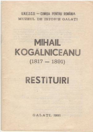 Mihail Kogalniceanu  1817-1881  Restituiri