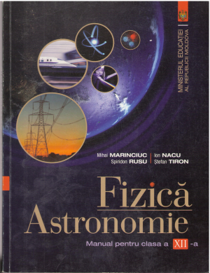 Fizica. Astronomie Manual pentru clasa a XII-a