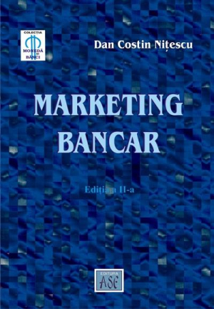 Marketing bancar. Editia a II-a
