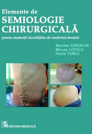 Elemente de semiologie chirurgicală pentru studenții facultăților de medicină dentară