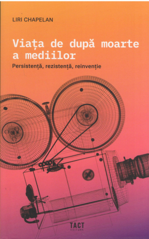 viata de dupa moarte a mediilor persistenta, rezistenta, reinventie