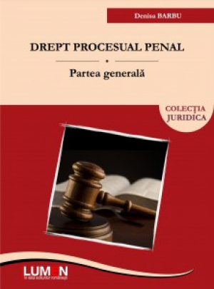 Drept procesual penal. Partea generala