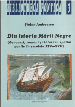 din istoria marii negre genovezi, romani si tatari in spatiul pontic in secolele xiv-xvii