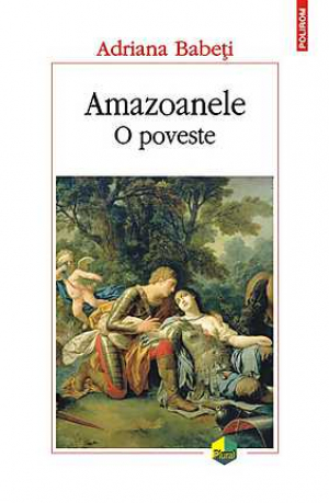 Amazoanele. O poveste