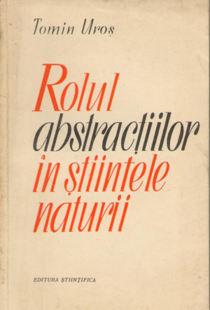 Rolul abstractiilor in stiintele naturii