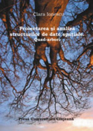 Proiectarea si analiza structurilor de date spatiale. Quad-arbori