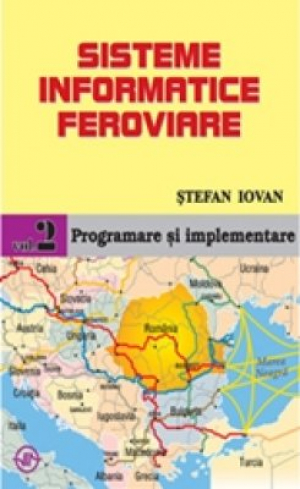Sisteme informatice feroviare vol. II