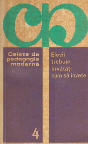 elevii trebuie sa fie invatati cum sa invete caiete de pedagogie moderna volumul 4