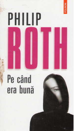 pe cand era buna