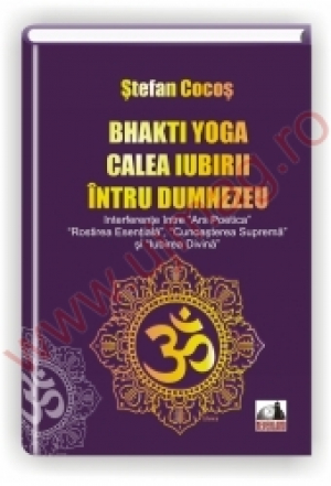 Bhakti yoga calea iubirii intru dumnezeu - Interferente intre