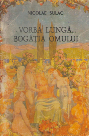 Vorba lunga bogatia omului
