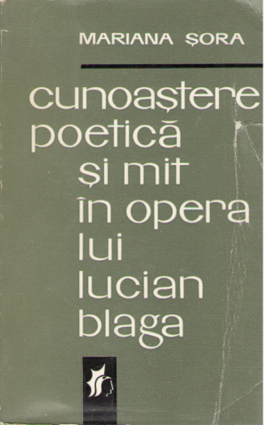 Cunoastere poetica si mit in opera lui Lucian Blaga