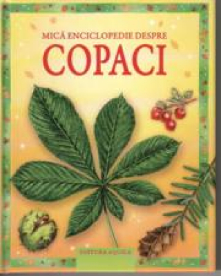 Mica enciclopedie despre copaci
