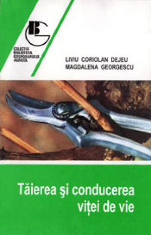 Taierea si conducerea vitei de vie