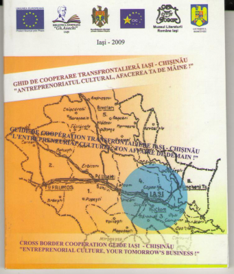 Ghid de cooperare tranfrontaliera Iasi-Chisinau  ''Antreprenoriatul cultural, afacerea ta de maine !''