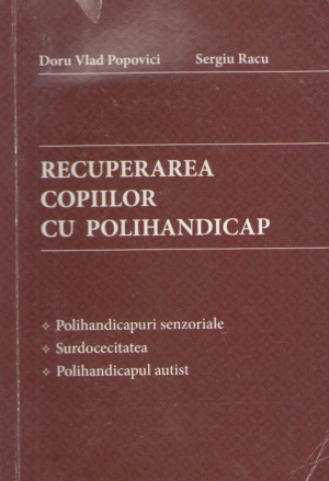 recuperarea copiilor cu polihandicap polihandicapuri senzoriale,surdocecitatea,polihandicapul autist