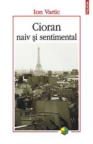 Cioran naiv si sentimental