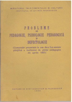 Probleme de pedagogie, psihologie pedagogica si defectologie