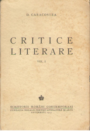 Critice literare  Volumul I