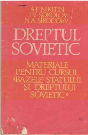 dreptul sovietic materiale pentru cursul bazele statului si dreptului sovietic clasa a 9-a a scolii medii