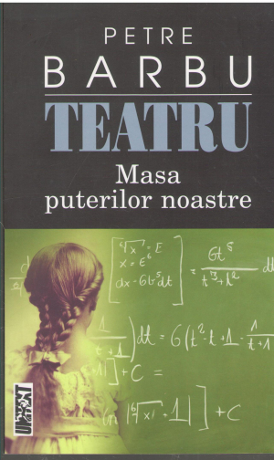 teatru. masa puterilor noastre