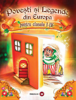 Povesti si legende din Europa pentru clasele I-IV