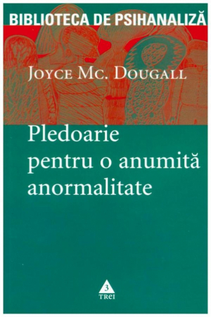 Pledoarie pentru o anumita anormalitate