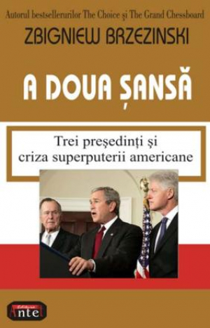A doua sansa Trei presedinti si criza superputerii americane