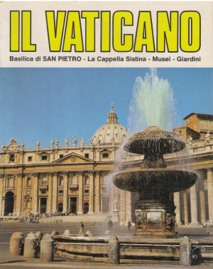 il vaticano basilica di san pietro - la cappella sistina - musei - giardini