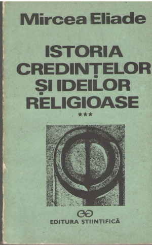 Istoria credintelor si ideilor religioase  Volumul 3  De la Mahomed la epoca Reformelor