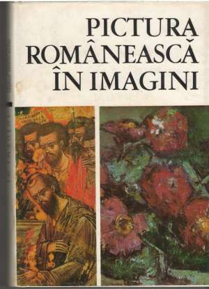 Pictura romaneasca in imagini  1111 reproduceri