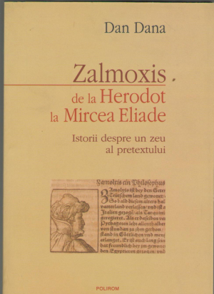 Zalmoxis de la Herodot la Mircea Eliade  Istorii despre un zeu al pretextului