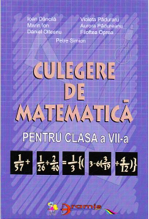 Culegere de matematica pentru clasa a 7-a