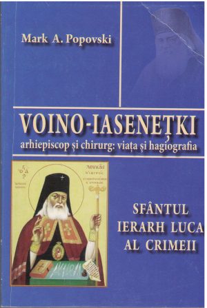 voino-iasenetki arhiepiscop si chirurg viata si hagiografia sfantul ierarh luca al crimeii