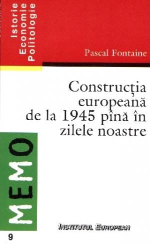 Constructia europeana de la 1945 pina in zilele noastre