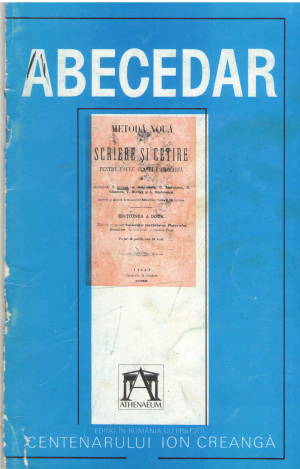 abecedar Abecedarul Creanga  Metoda noua de scriere si cetire pentru usulu clasei i primaria fotocopie dupa editia a doua din 1868