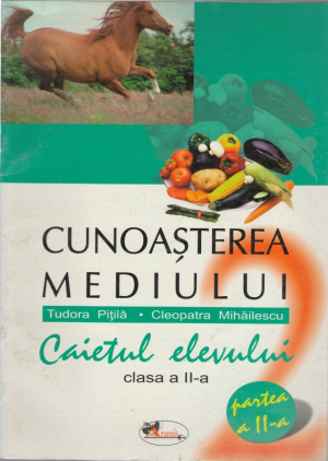 Cunoașterea mediului Caietul elevului clasa 2 partea 2
