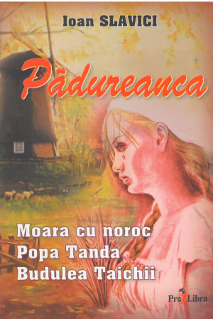 padureanca moara cu noroc popa tanda budulea taichii