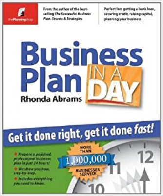 Business Plan in a day  Get it done right, get it done fast !