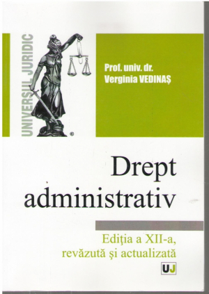 Drept administrativ  Editia a XII a revazuta si actualizata