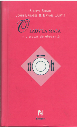 o lady la masa mic tratat de eleganta A Lady at the Table